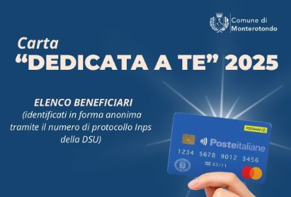 ELENCO BENEFICIARI CARTA “DEDICATA A TE” 2025 ELENCO BENEFICIARI CARTA “DEDICATA A TE” 2025