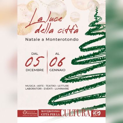 LA LUCE DELLA CITTÀ NATALE A MONTEROTONDO